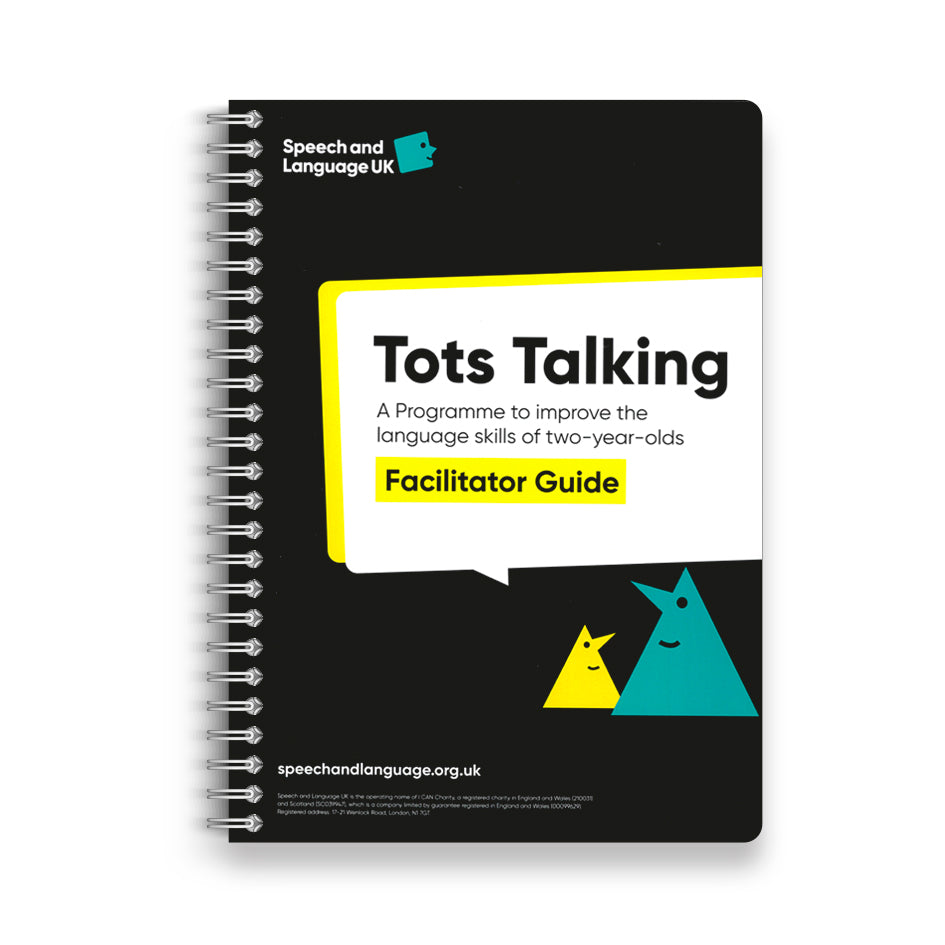 Talking Guide Example Tots Talking Facilitator Guide – Speech and Language UK Shop
